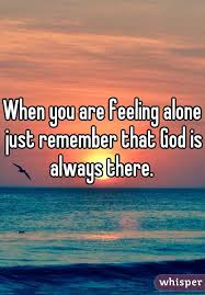 He is Always There